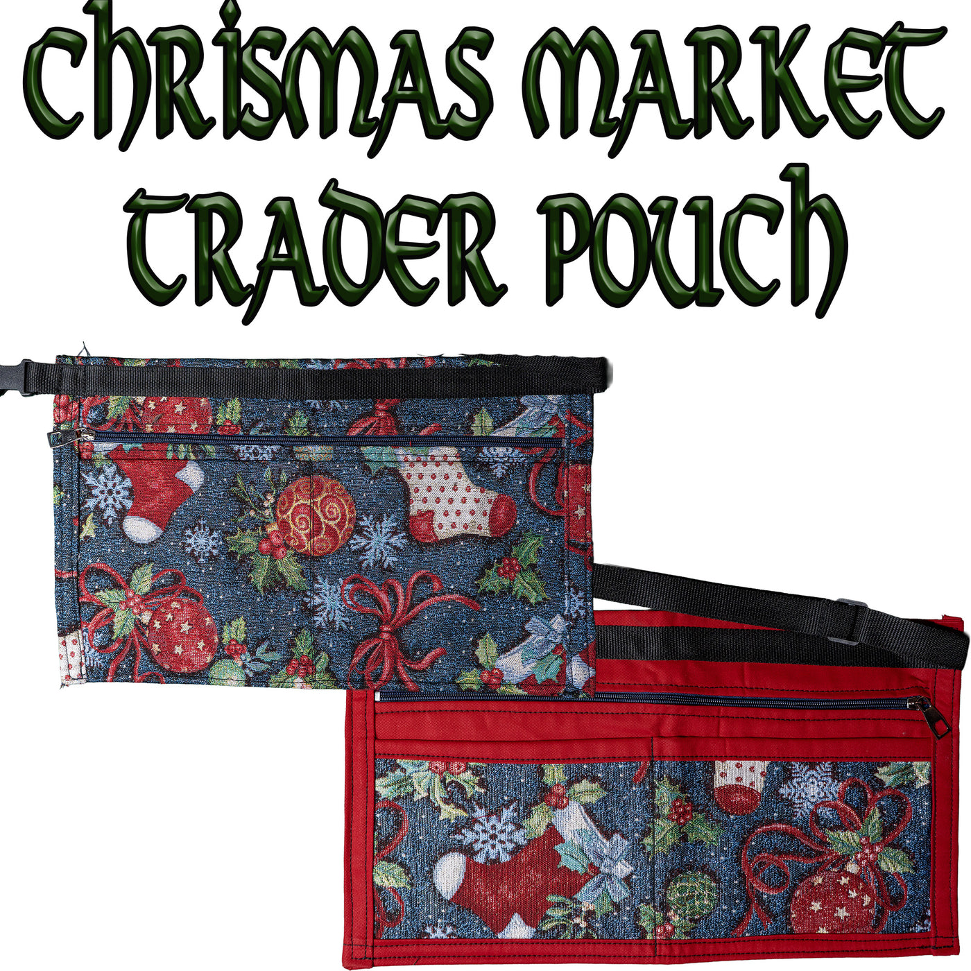 Christmas Market trader pouch, perfect for separating notes & coins.  The 2 pockets at the back of the pouch are zipped to keep the notes safe, whilst the front 2 pockets are to keep coins in.  2 festive designs to choose from one is the entire christmas fabric, the other has an insert of the festive design on a red pouch
